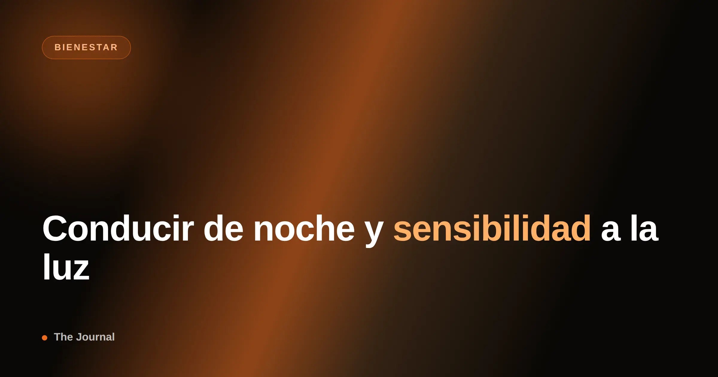 Conducir de noche y sensibilidad a la luz: cómo cuidar tus ojos al volante — Ryva